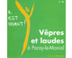 V�pres et Laudes � Paray-le-Monial