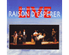 Raison d'esp�rer (Live)