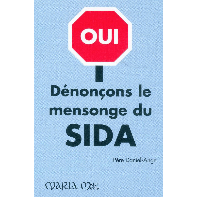 Dnonons le mensonge du SIDA - Cliquez sur l'Image pour la Fermer