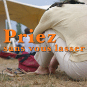Priez sans vous lasser