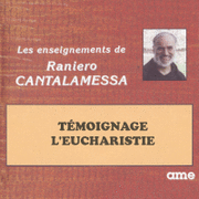 Tmoignage - L'Eucharistie