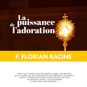 La puissance de l'adoration