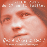 Lisieux 2015 - C'est toi mon unique bonheur, Seigneur