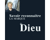 Savoir reconnatre la marque de Dieu