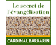 Le secret de l'Evanglisation