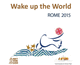 Wake up the world