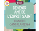 9 jours pour... Devenir ami de l'Esprit-Saint