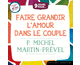 9 jours pour... Faire grandir l'amour dans le couple