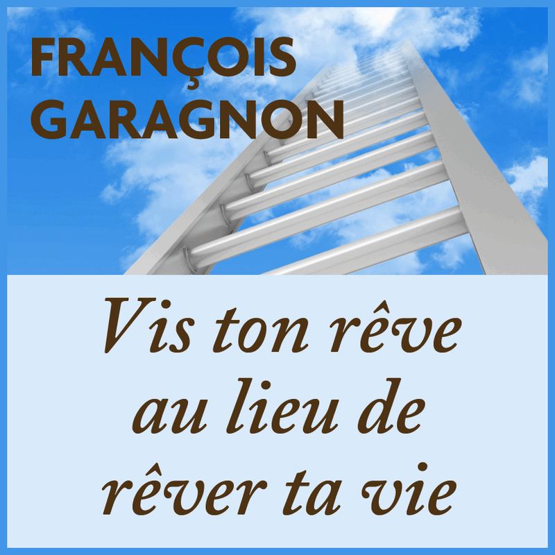 Vis ton rve au lieu de rver ta vie - Cliquez sur l'Image pour la Fermer