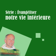 Evangliser notre vie intrieure 1  4