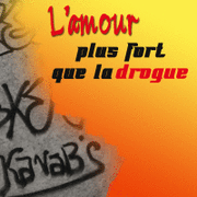 L'Amour plus fort que la drogue