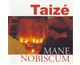 Mane nobiscum